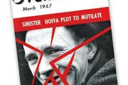 Teamsters leader Jimmy Hoffa appeared on the cover of March 1967, the month he entered federal prison on bribery and, later, fraud convictions. Teamster activities, considered a threat to owner-operators, were covered extensively.