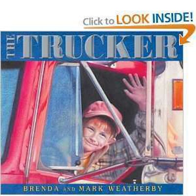 The Trucker By Brenda And Mark Weatherby