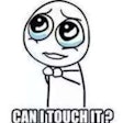 can i touch