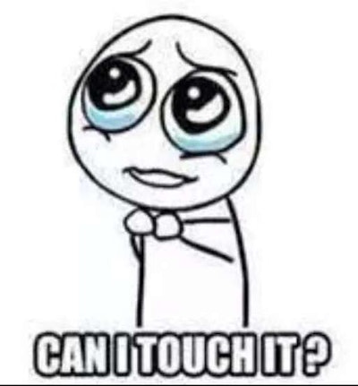 can i touch