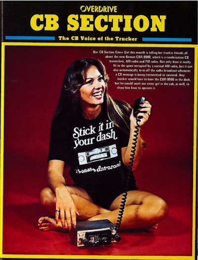 Overdrive’s CB section’s intro page usually featured a model posing with a CB, such as this one in a late 1970s issue of Overdrive.