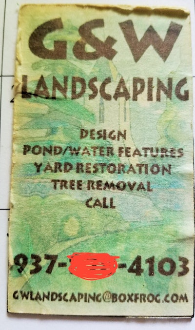 Besides the scars and general aversion to chain saws, this refrigerator magnet is all that’s left of G&W Landscaping.