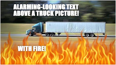 satirical trucking meme witha truck on the highway, 'alarming text' and flames