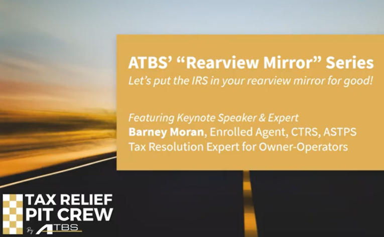 New tax-resolution tips video series | The owner-operator-focused tax preparers and business consultants at ATBS are launching a new video series aimed at helping you take control of your taxes to 'put the IRS in your rearview mirror,' according to the company. The series will come in six installments: About 1) obtaining IRS compliance, 2) negotiating with the IRS, 3) maintaining IRS compliance, 4) defining the so-called 'Offer in Compromise', 5) answering semi-regular questions about back taxes and 6) providing a Q&A forum for outstanding questions. Interested owner-ops can sign up to take part in the series, with new videos released weekly, via that link. Visit this page on Youtube for an introduction to the series.