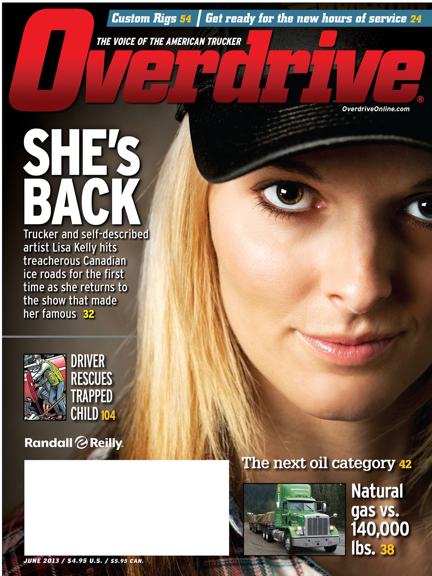 Overdrive’s June 2013 cover story profiled Kelly, who was returning for the show’s seventh season after taking a year off.