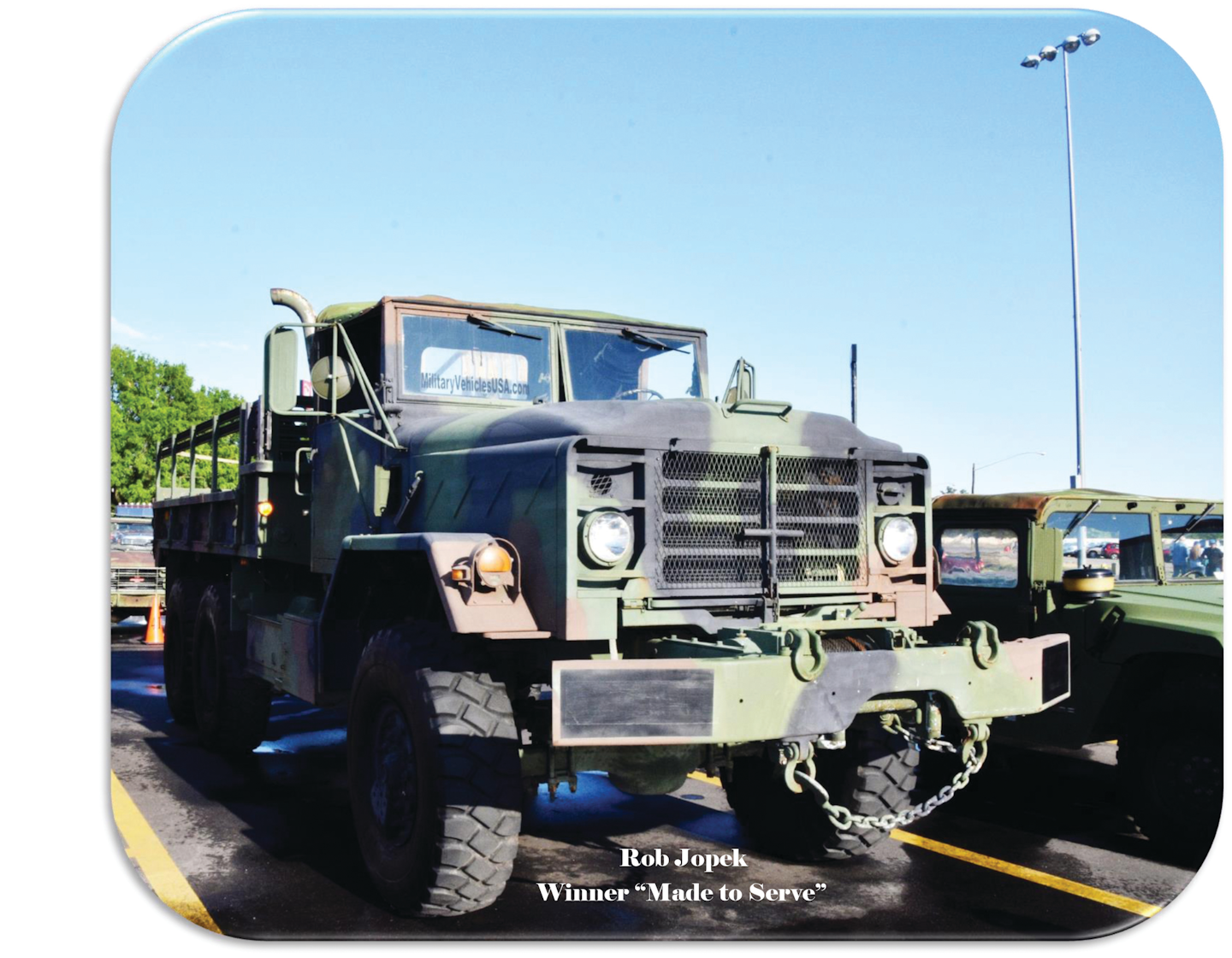 Rob Jopek's 1984 M925 military truck won the Made to Serve award for best military vehicle.