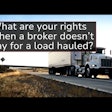 What are your rights when a broker doesn't pay for a load hauled?