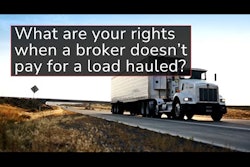 What are your rights when a broker doesn't pay for a load hauled?