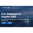 C.H. Robinson and RXO acquisition announcement featuring hexagonal logo on highway background